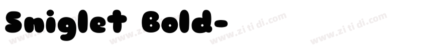 Sniglet Bold字体转换